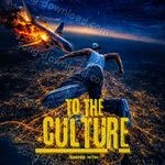 TO THE CULTURE - Debashish Song Download